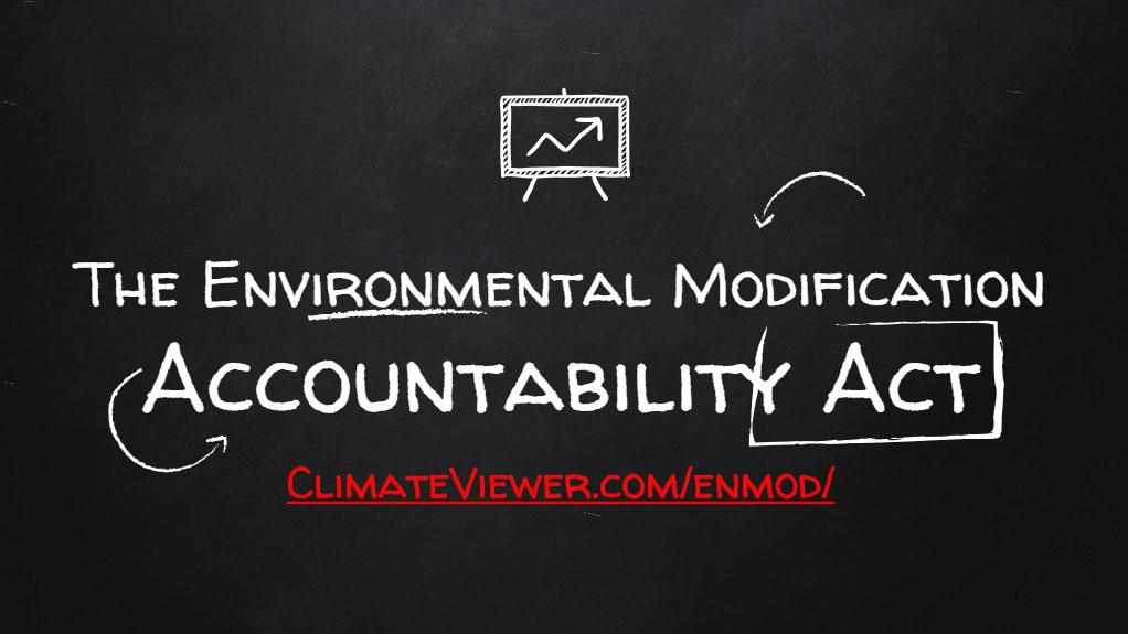 The Environmental Modification Accountability Act #ENMODAA